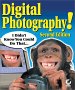 Digital Photography! I Didn't Know You Could Do That
