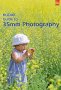 Kodak Guide to 35mm Photography: Taking Better Pictures 