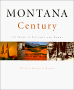Montana Century : 100 Years in Pictures and Words