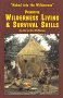 Primitive Wilderness Living & Survival Skills
