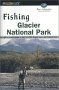 Fishing Glacier National Park