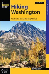 Hiking Washington: A Guide to the State's Greatest Hikes