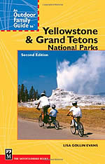 Outdoor Family Guide to Yellowstone & Grand Teton Parks