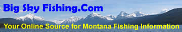 Home Page of Big Sky Fishing.Com