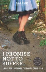 I Promise Not to Suffer: A Fool For Love Hikes the Pacific Crest Trail
