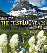 Glacier National Park, The First 100 Years