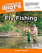 The Complete Idiot's Guide to Fly Fishing